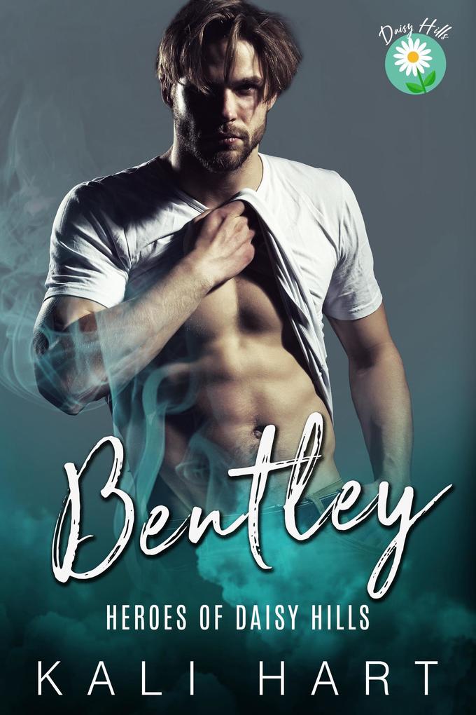 Bentley (Heroes of Daisy Hills #3)