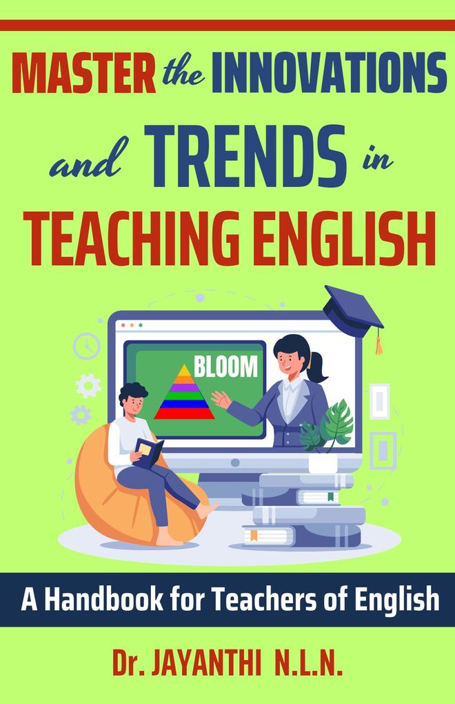 Master the Innovations and Trends in Teaching English (Pedagogy of English #2)