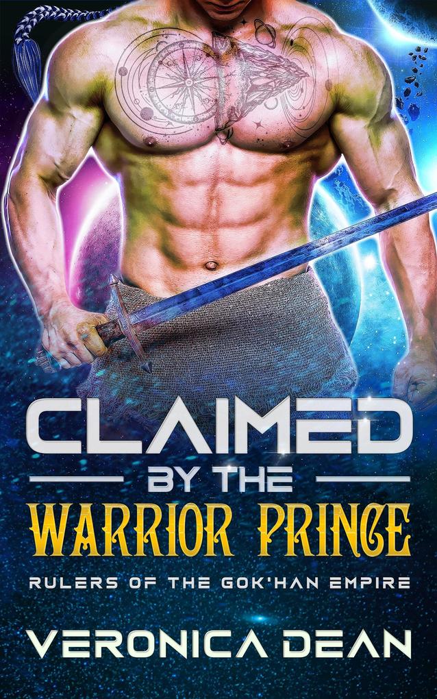 Claimed by the Warrior Prince (Rulers of the Gok‘han Empire #1)