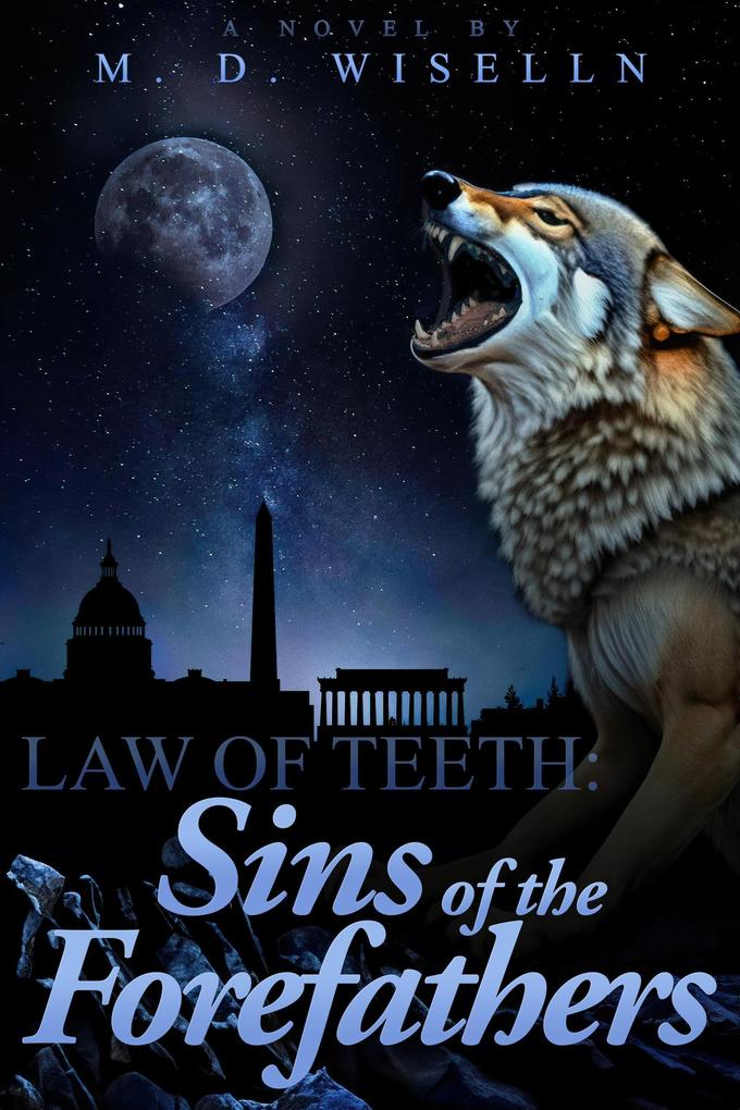 Sins of the Forefathers (Law of Teeth #1)