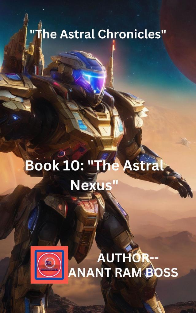 The Astral Nexus (The Astral Chronicles #10)