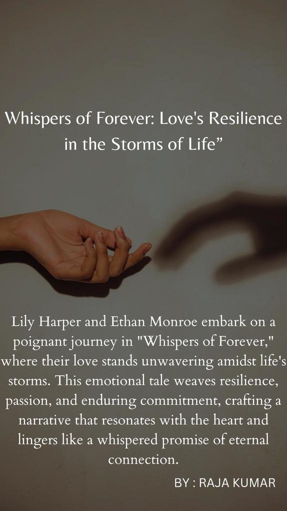 -Whispers of Forever- Love‘s Resilience in the Storms of Life