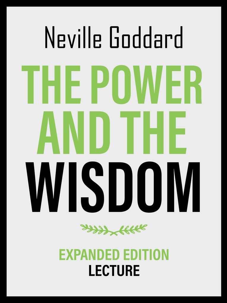 The Power And The Wisdom - Expanded Edition Lecture