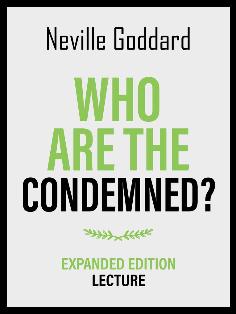 Who Are The Condemned? - Expanded Edition Lecture