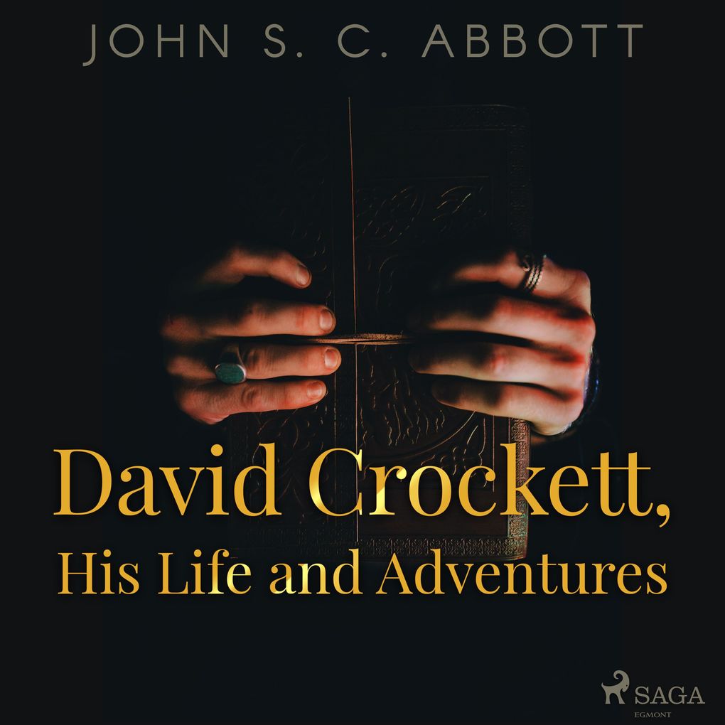 David Crockett His Life and Adventures