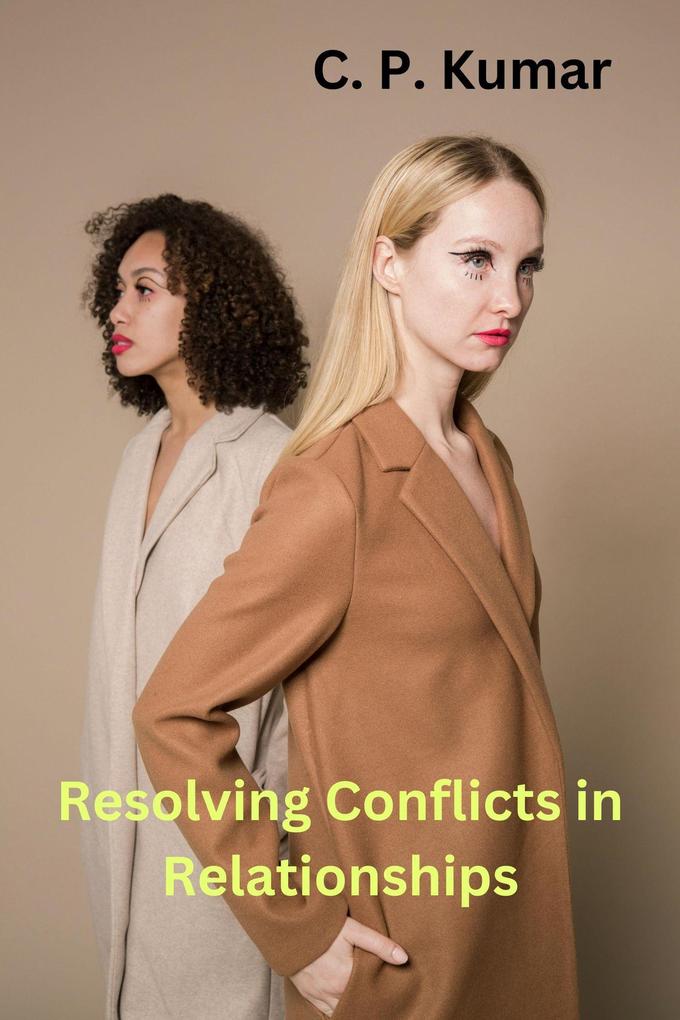 Resolving Conflicts in Relationships