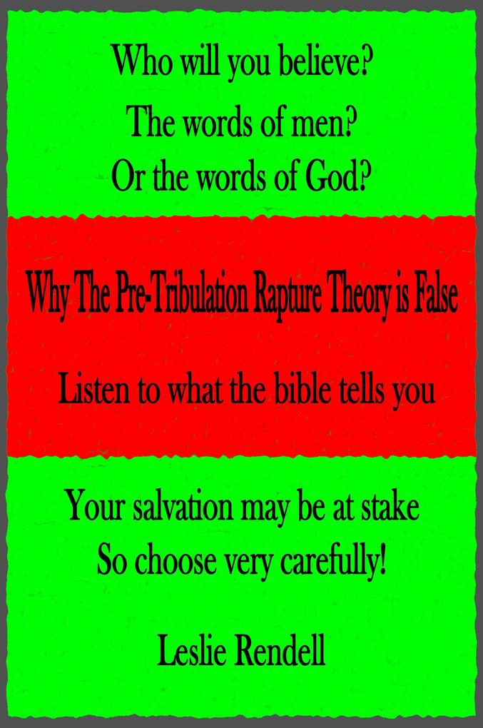 Why The Pre-Tribulation Rapture Theory Is False (Bible Studies #15)