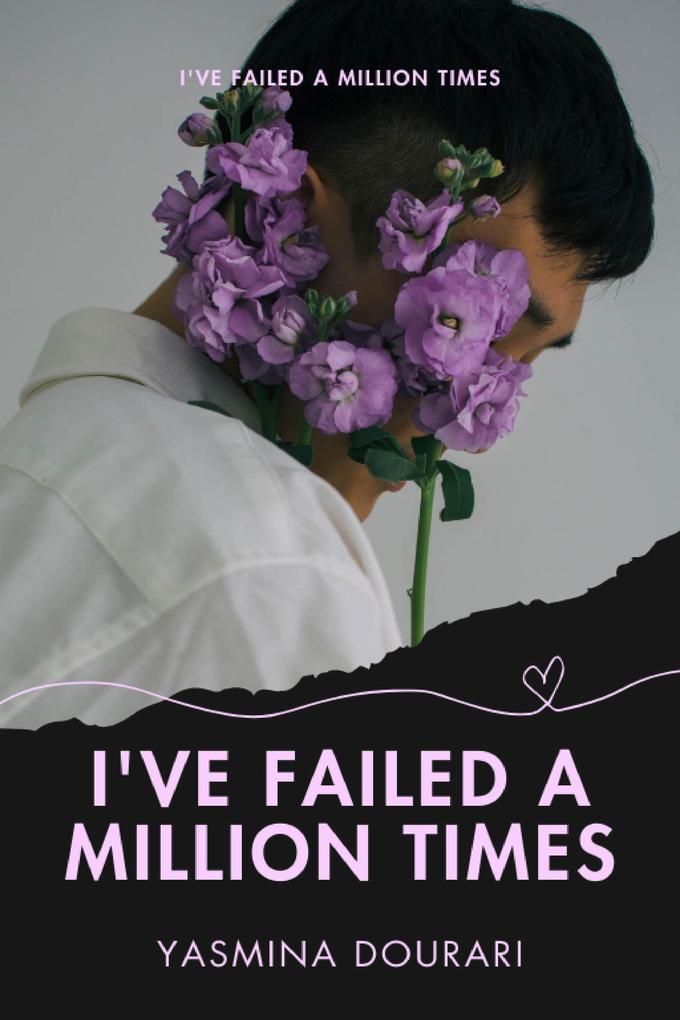 I‘ve failed a million times