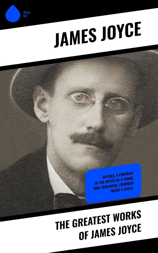 The Greatest Works of James Joyce