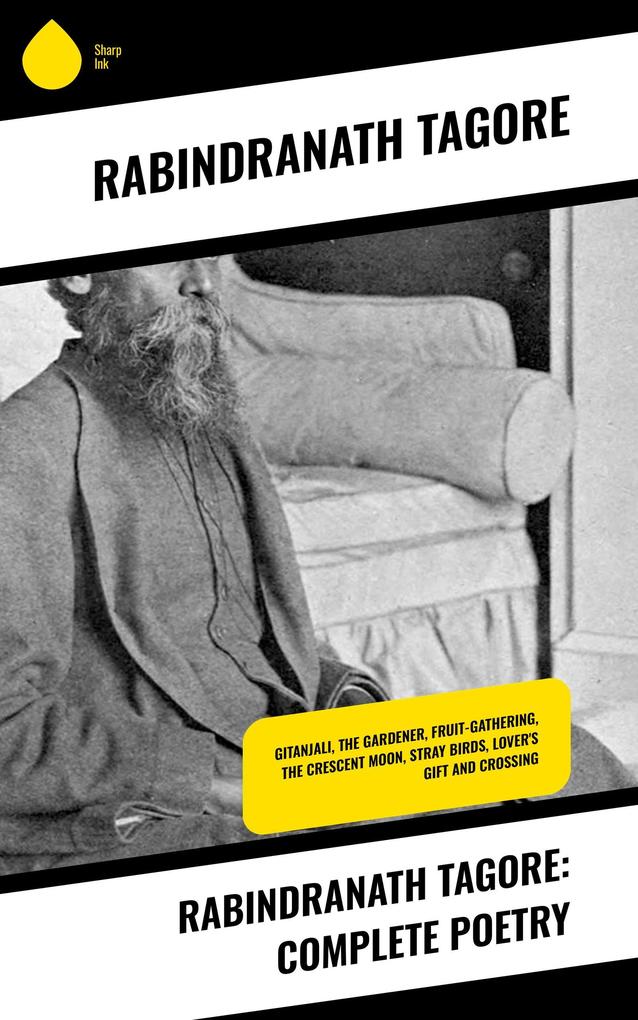 Rabindranath Tagore: Complete Poetry