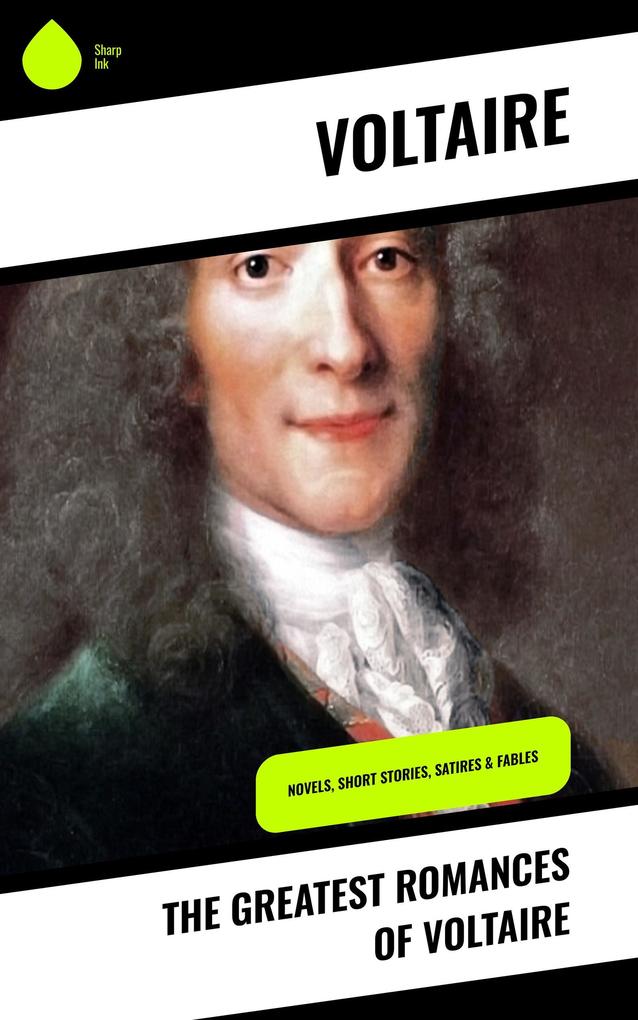 The Greatest Romances of Voltaire