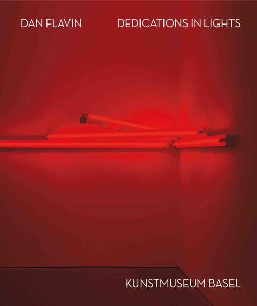 Dan Flavin. Dedications in Lights (English)