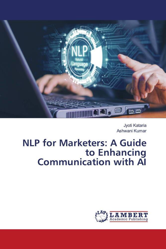NLP for Marketers: A Guide to Enhancing Communication with AI