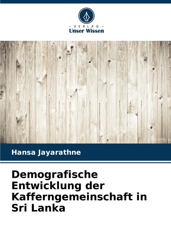 Demografische Entwicklung der Kafferngemeinschaft in Sri Lanka