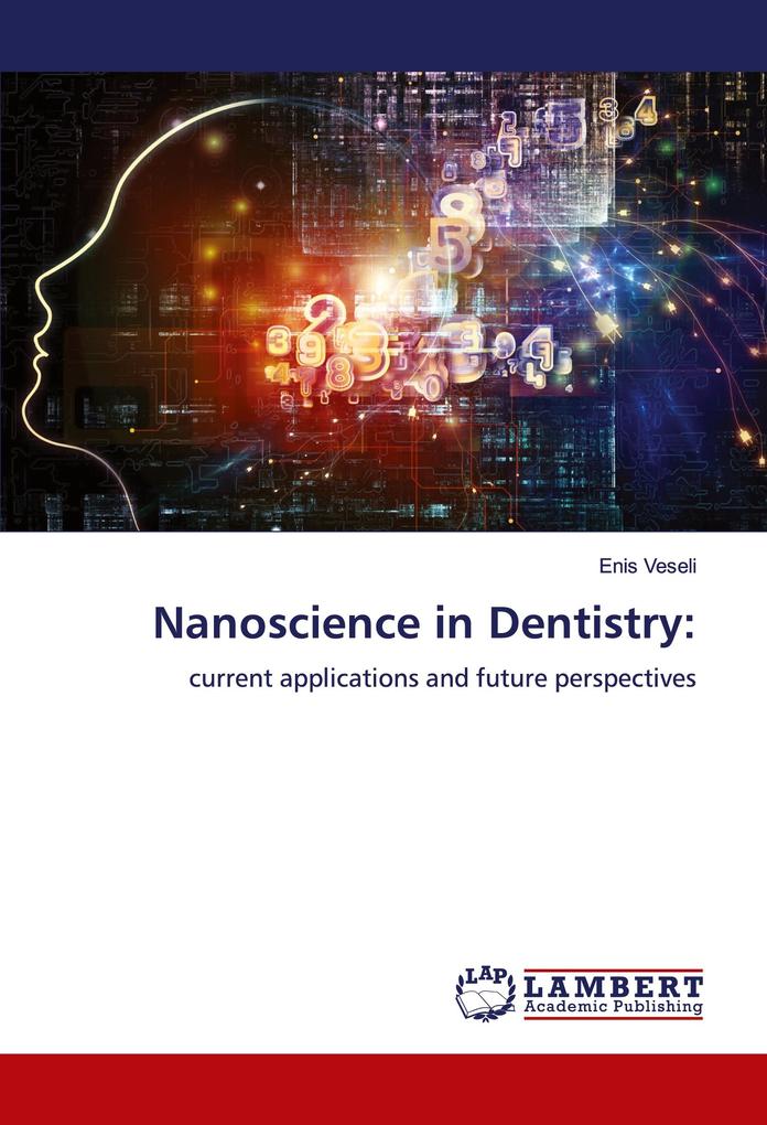 Nanoscience in Dentistry: