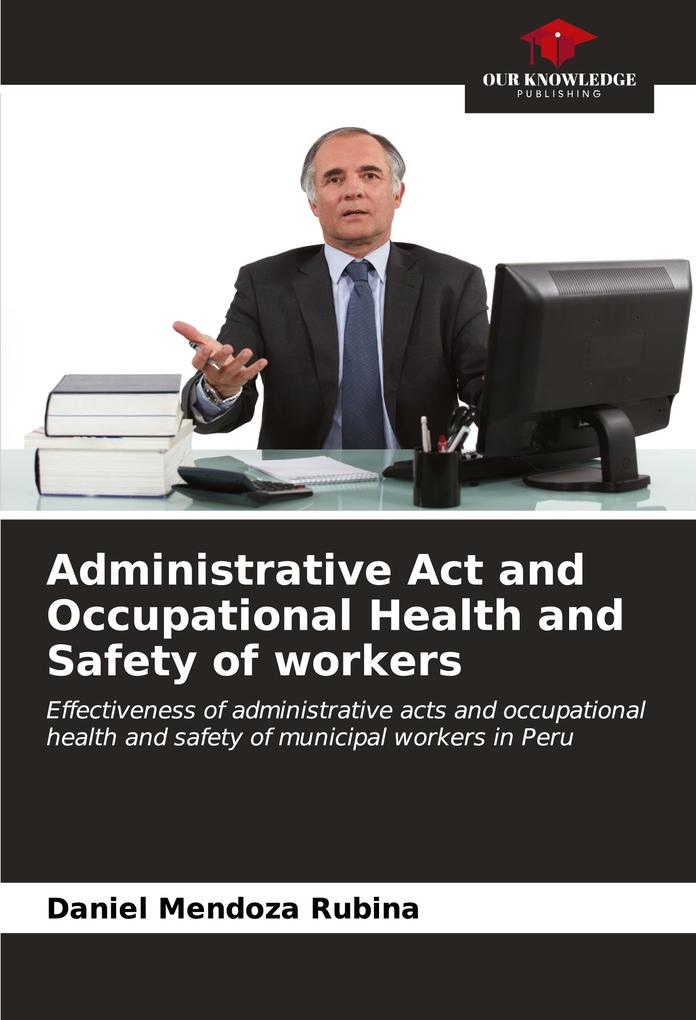 Administrative Act and Occupational Health and Safety of workers