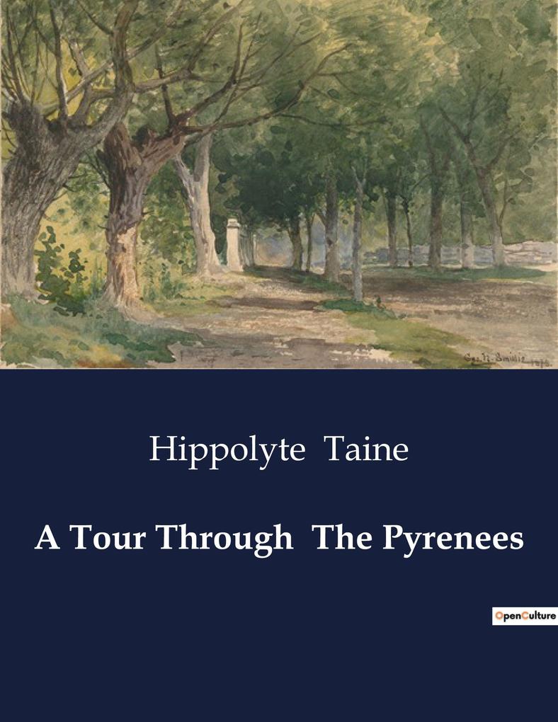 A Tour Through The Pyrenees