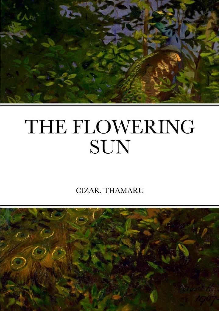 THE FLOWERING SUN