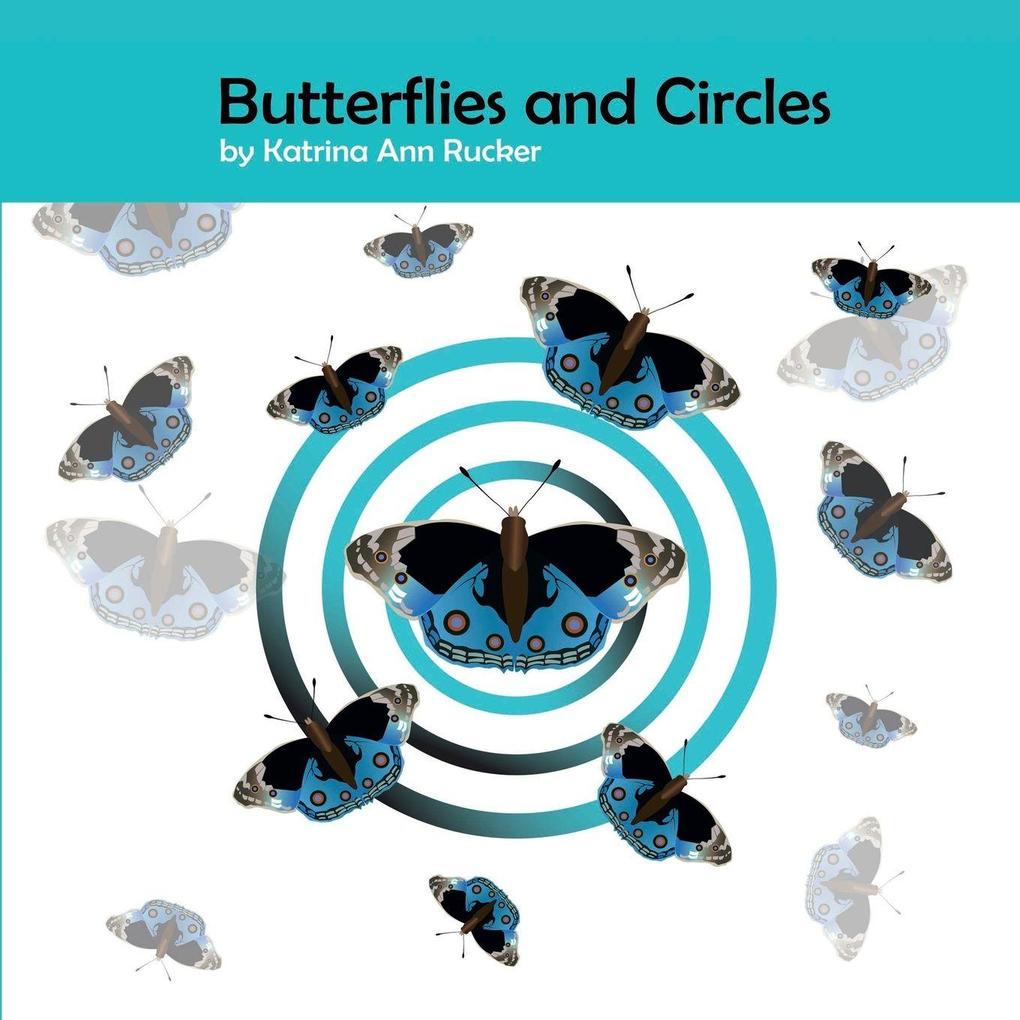 Butterflies and Circles