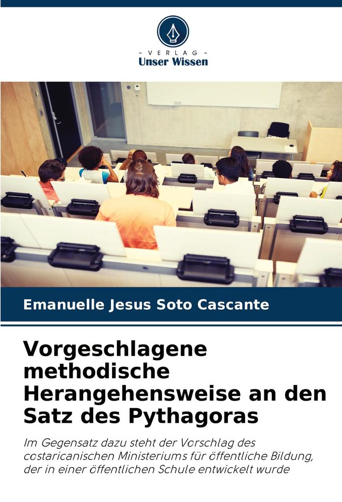 Vorgeschlagene methodische Herangehensweise an den Satz des Pythagoras