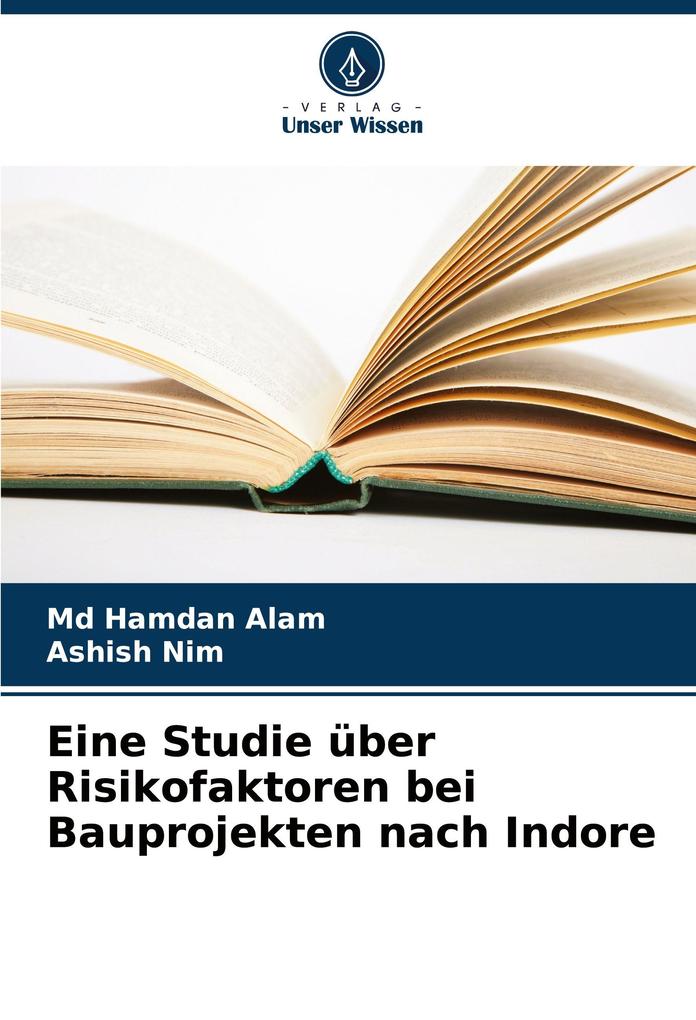 Eine Studie über Risikofaktoren bei Bauprojekten nach Indore