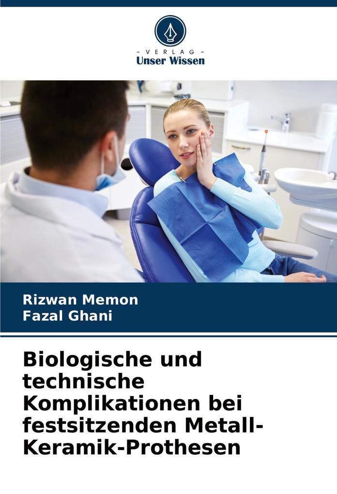Biologische und technische Komplikationen bei festsitzenden Metall-Keramik-Prothesen