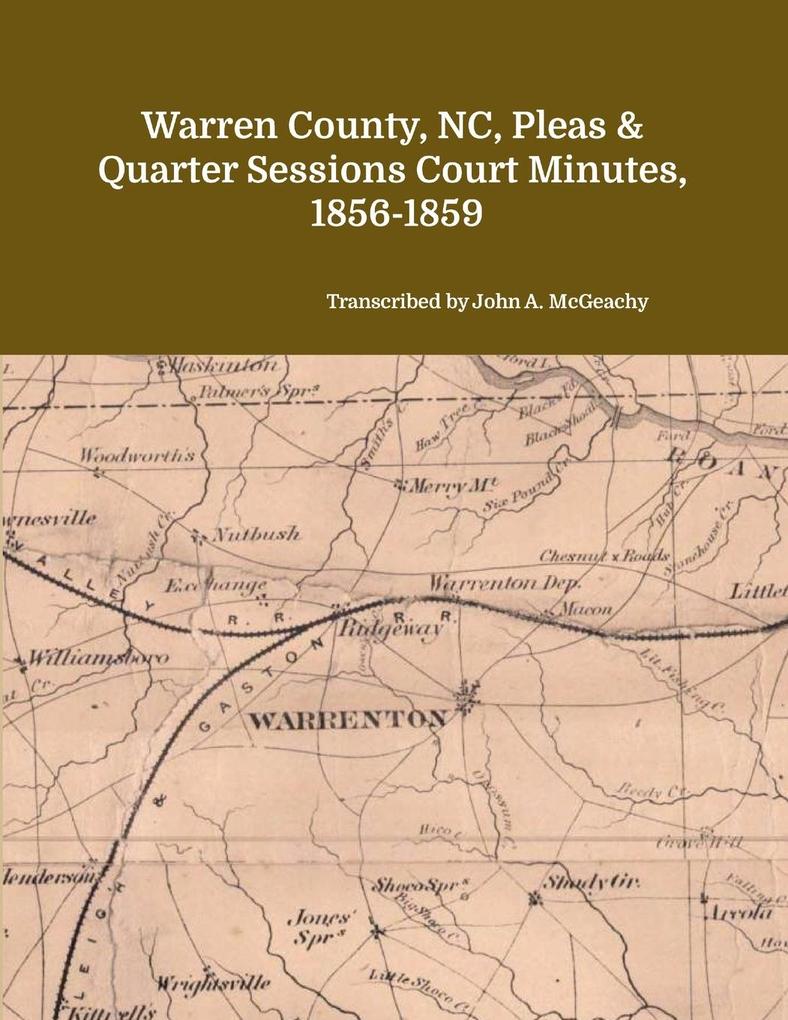 Warren County NC Pleas & Quarter Sessions Court Minutes 1856-1859