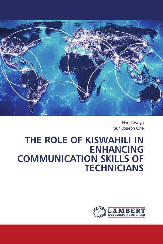THE ROLE OF KISWAHILI IN ENHANCING COMMUNICATION SKILLS OF TECHNICIANS