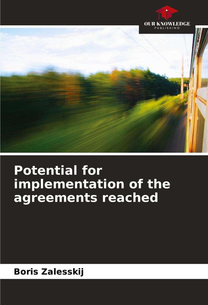 Potential for implementation of the agreements reached