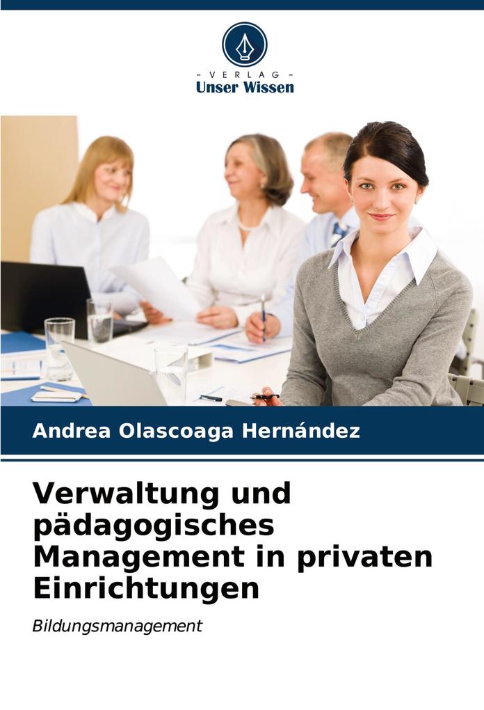 Verwaltung und pädagogisches Management in privaten Einrichtungen