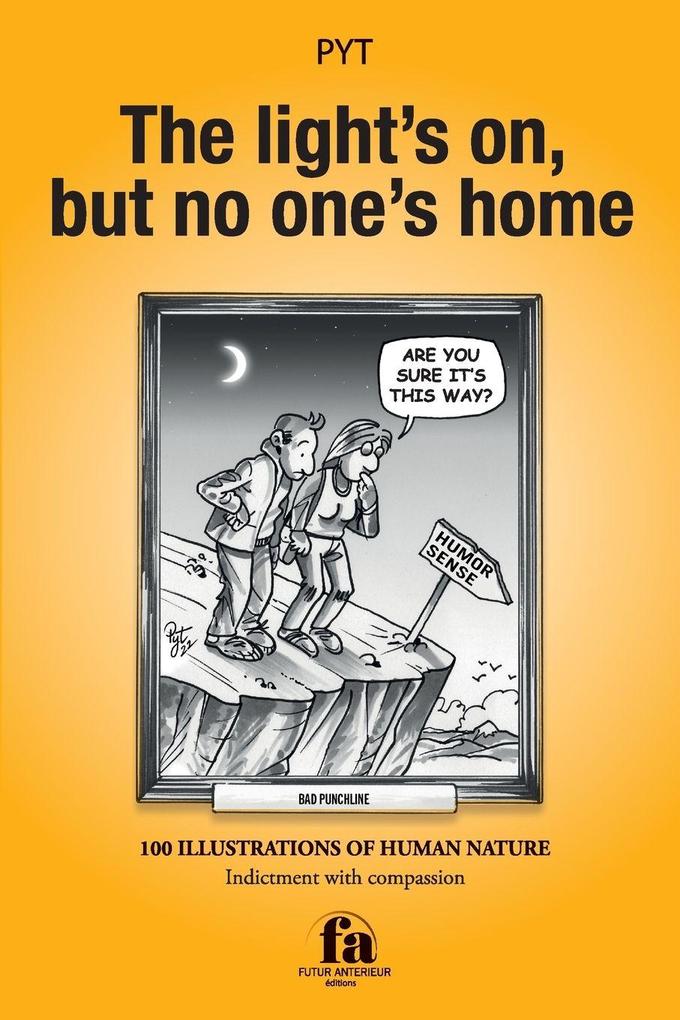 THE LIGHT'S ON BUT NO ONE'S HOME
