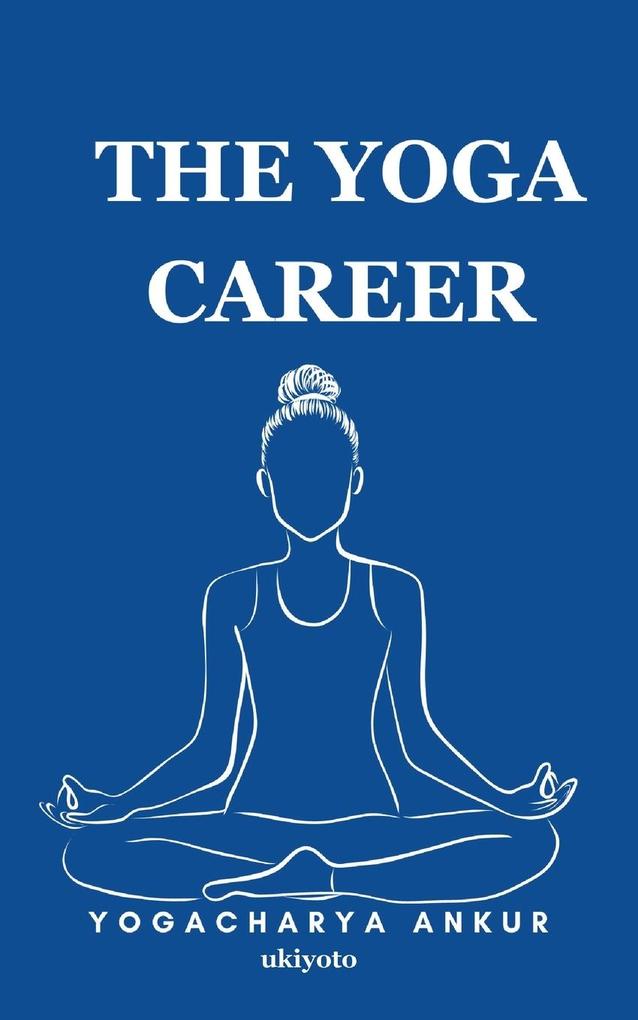 The Yoga Career
