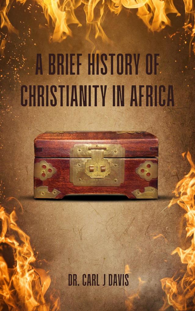A Brief History Of Christianity In Africa