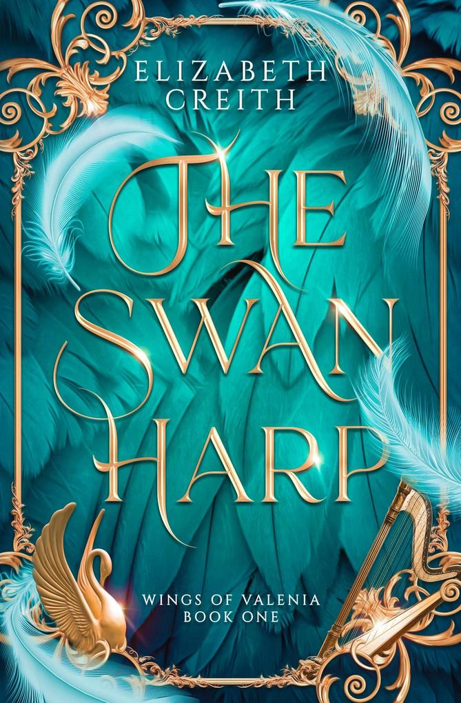 The Swan Harp (Wings of Valenia #1)