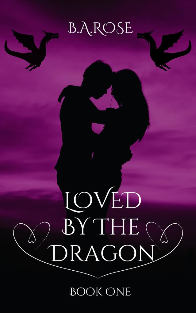 Loved By The Dragon -Book One