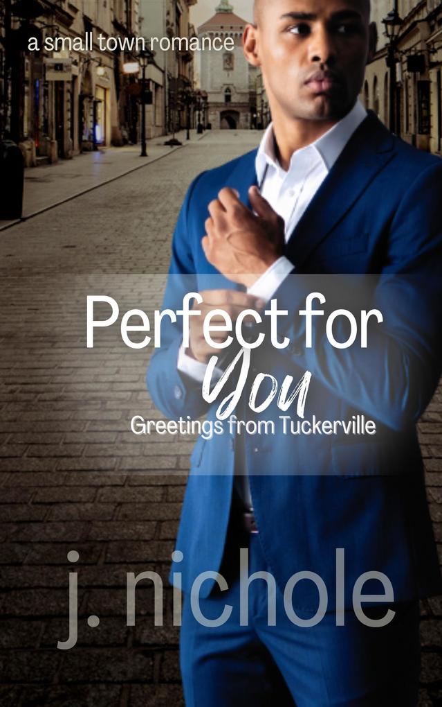 Perfect for You (Greetings from Tuckerville #5)