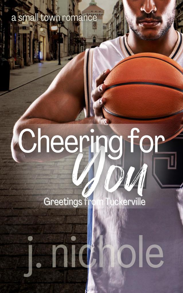 Cheering for You (Greetings from Tuckerville #3)