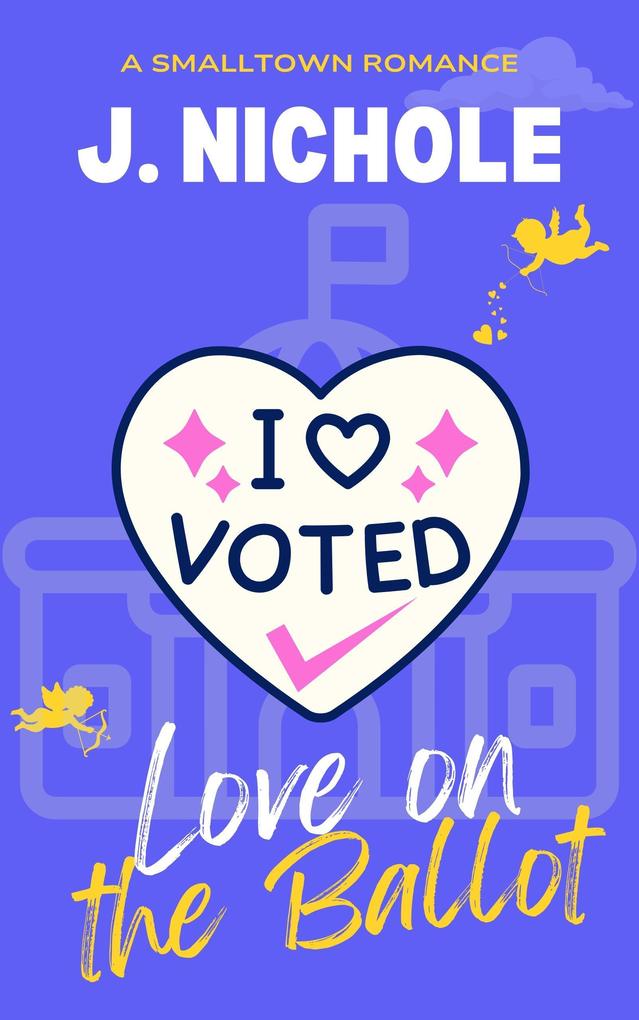 Love on the Ballot (Greetings from Tuckerville #6)