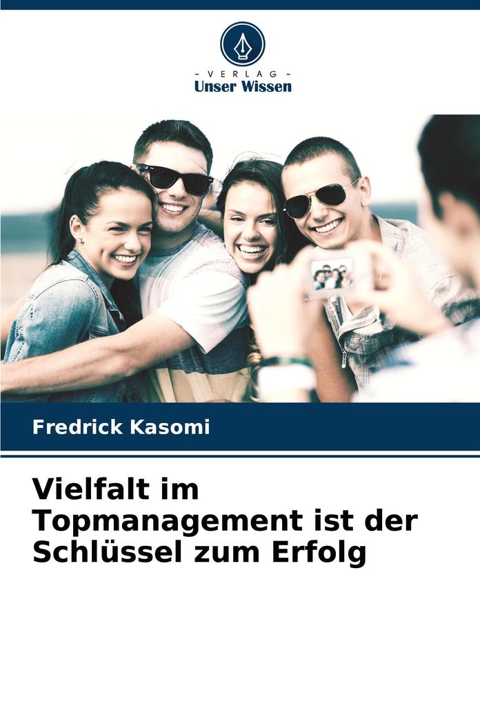 Vielfalt im Topmanagement ist der Schlüssel zum Erfolg