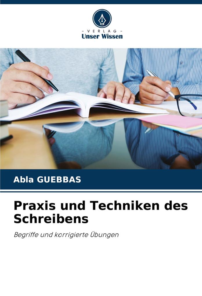 Praxis und Techniken des Schreibens