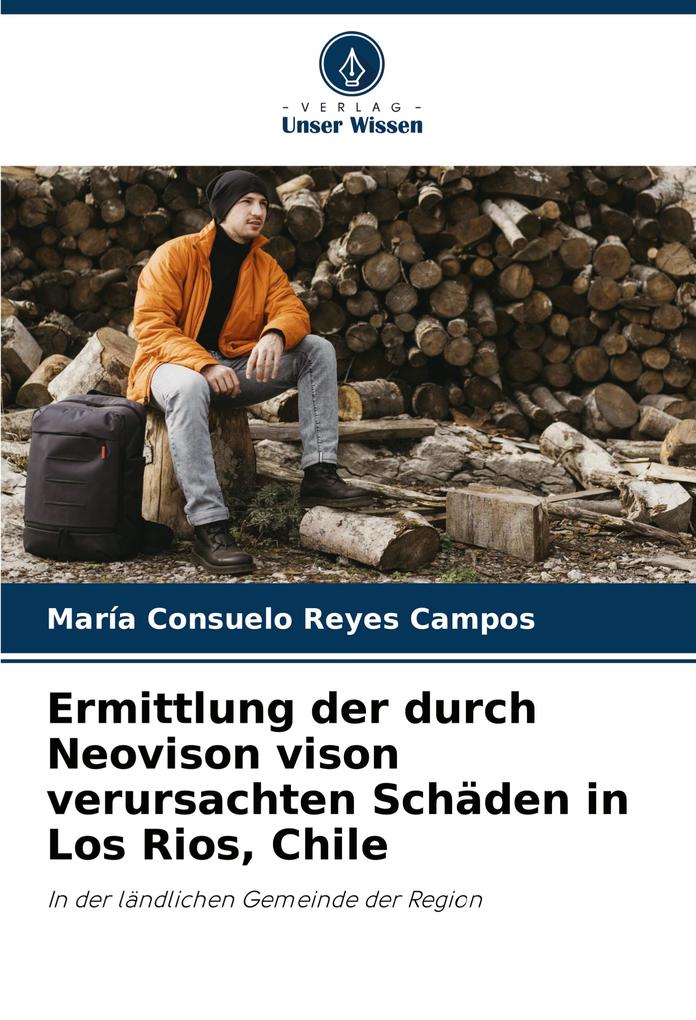 Ermittlung der durch Neovison vison verursachten Schäden in Los Rios Chile