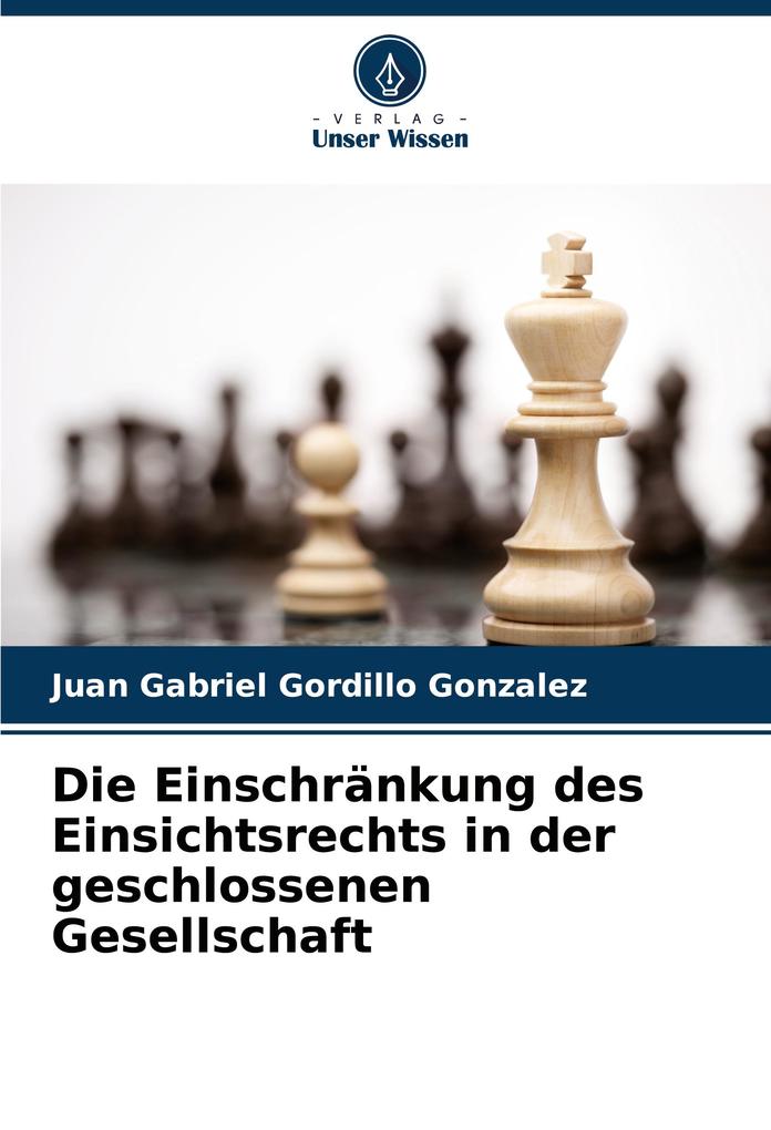 Die Einschränkung des Einsichtsrechts in der geschlossenen Gesellschaft