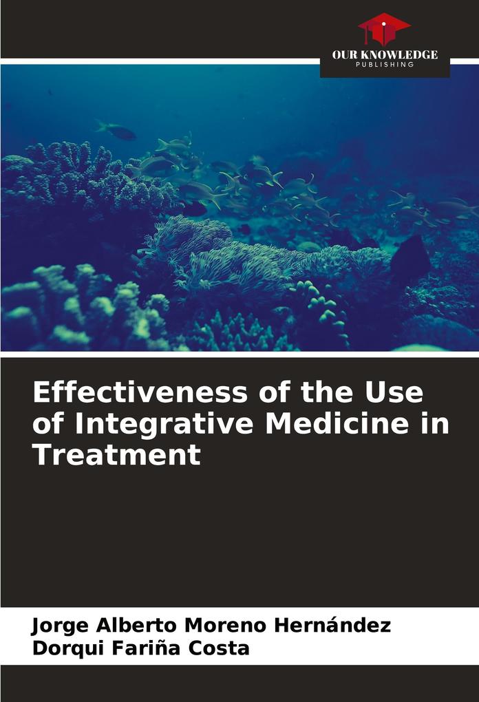 Effectiveness of the Use of Integrative Medicine in Treatment