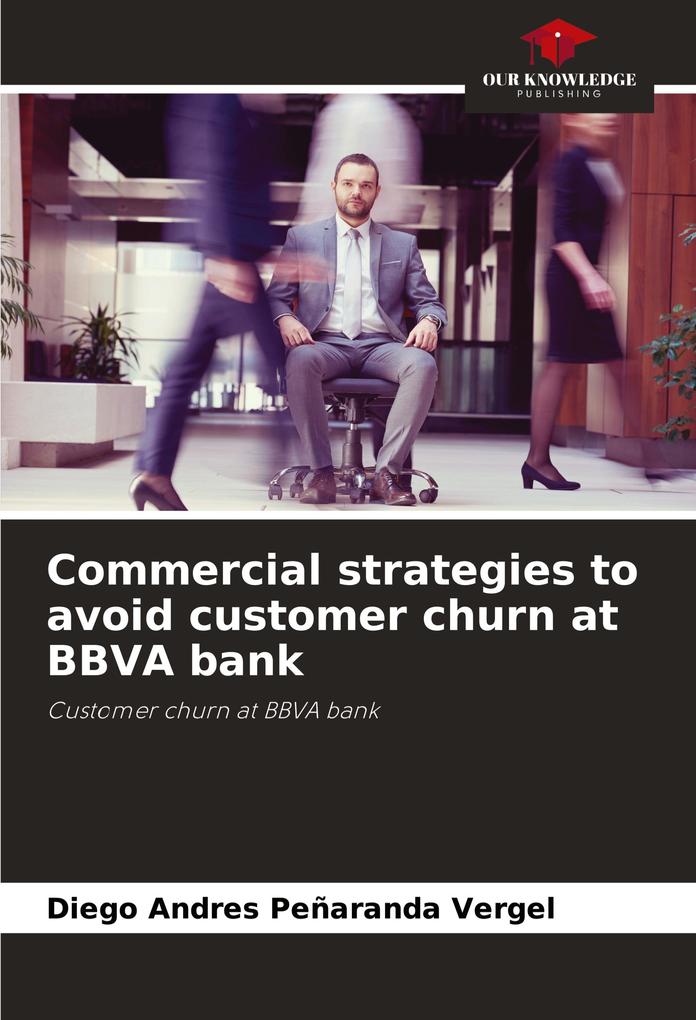 Commercial strategies to avoid customer churn at BBVA bank