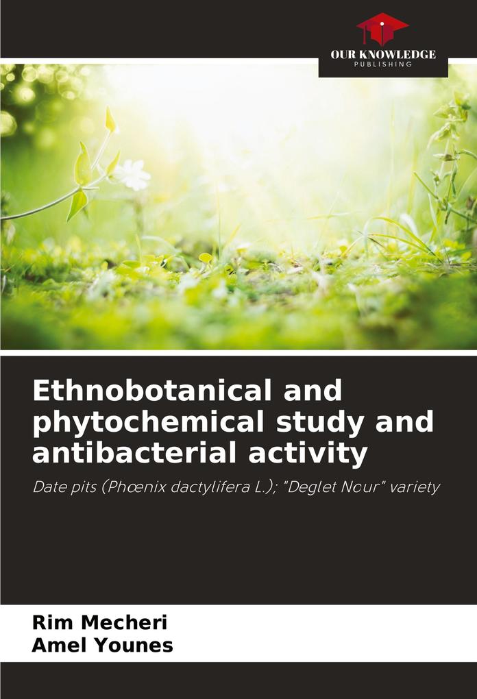 Ethnobotanical and phytochemical study and antibacterial activity