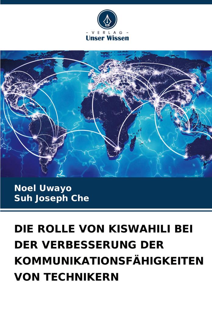 DIE ROLLE VON KISWAHILI BEI DER VERBESSERUNG DER KOMMUNIKATIONSFÄHIGKEITEN VON TECHNIKERN