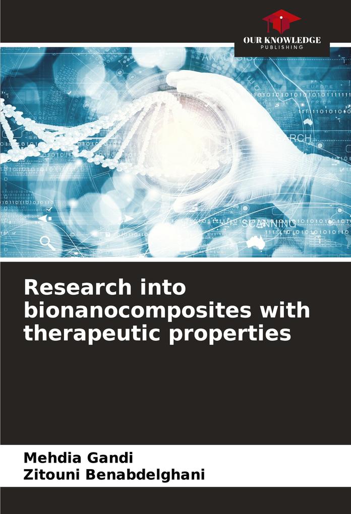 Research into bionanocomposites with therapeutic properties