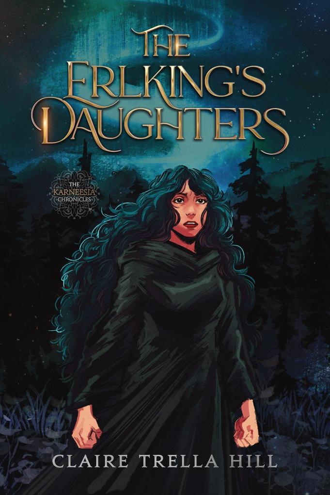 The Erlking‘s Daughters (The Karneesia Chronicles #1)