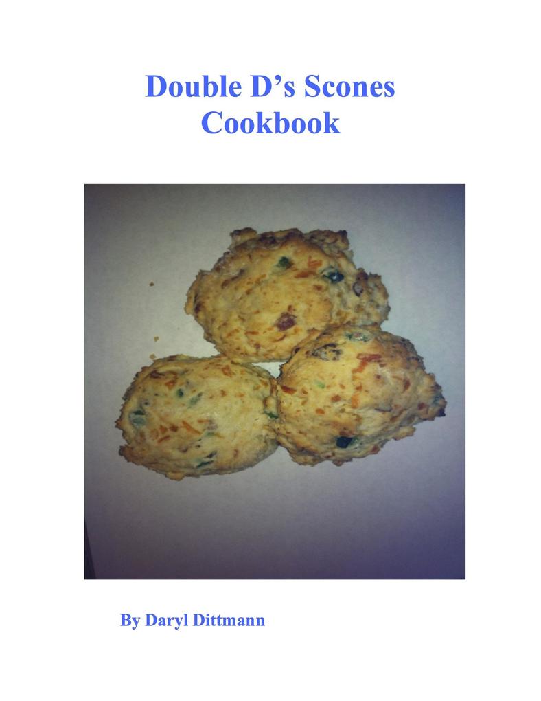 Double D‘s Scones Cookbook