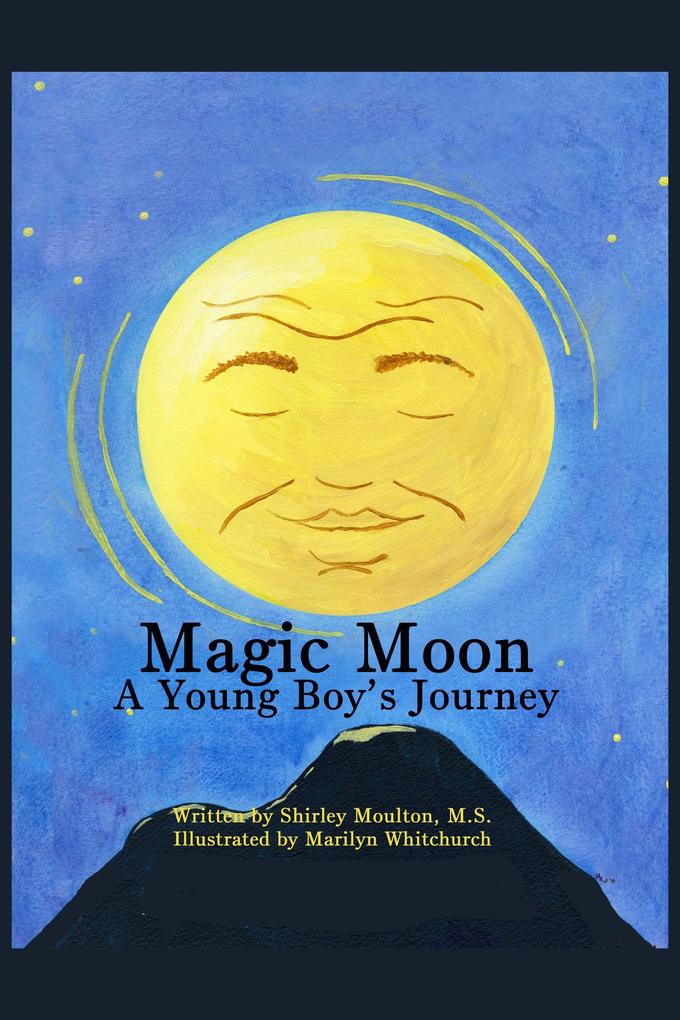 Magic Moon: A Young Boy‘s Journey (Vol. 1)